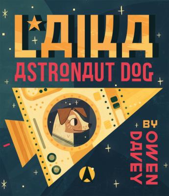 Laika : astronaut dog