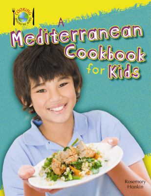A Mediterranean cookbook for kids