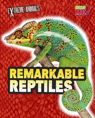 Remarkable reptiles