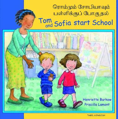 Tom and Sofia start school = Rommum Cōpiyāvum paḷḷikkup pōkutal