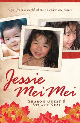 Jessie Mei Mei : a girl from a world where no games are played