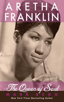 Aretha Franklin : the queen of soul.