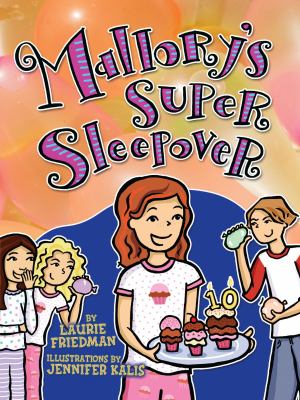 Mallory's super sleepover