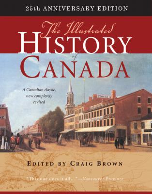 The illustrated history of Canada