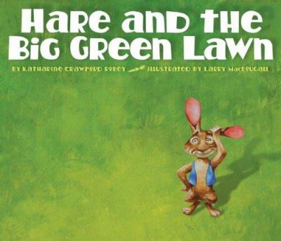 Hare and the big green lawn