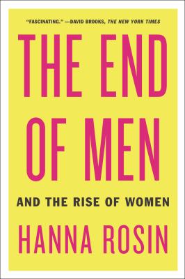 The end of men : and the rise of women