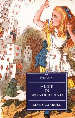 Alice's adventures in Wonderland, and, Through the looking-glass and what Alice found there