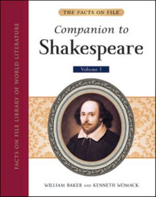 The Facts on File companion to Shakespeare