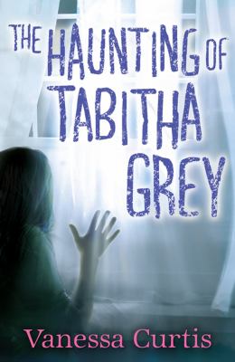 The haunting of Tabitha Grey