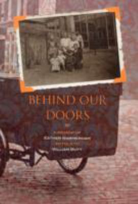 Behind our doors : a memoir of Esther Warmerdam as told to William Butt.