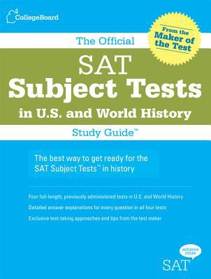 The official SAT subject tests in U.S. and world history study guide.