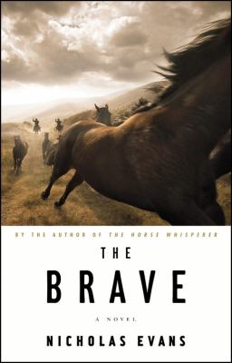 The brave : a novel