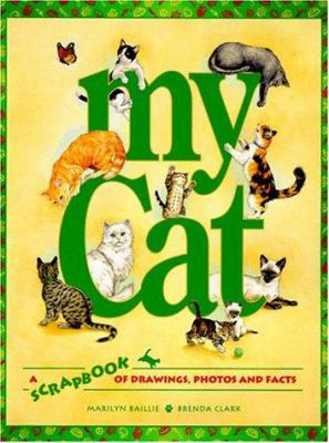 My cat : a scrapbook of drawings, photos and facts