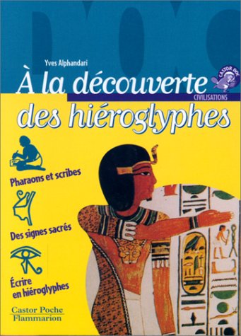 À la découverte des hiéroglyphes