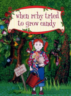 When Ruby tried to grow candy