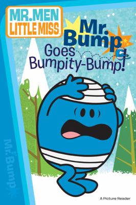 Mr. Bump goes bumpity-bump!
