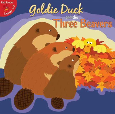 Goldie duck and the three beavers