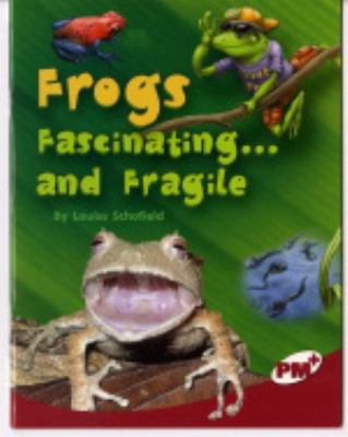 Frogs : fascinating--and fragile