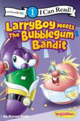 LarryBoy meets the Bubblegum Bandit