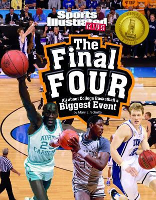 The final four : all about college basketball's biggest event