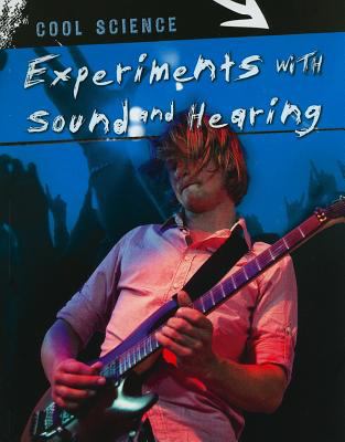 Experiments with sound and hearing