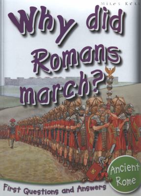 Why did Romans march?