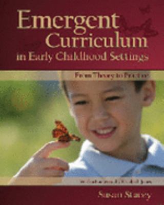 Emergent curriculum in early childhood settings : from theory to practice