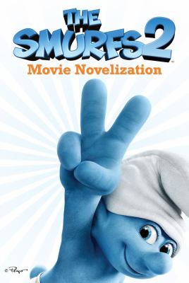 The Smurfs 2 : movie novelization