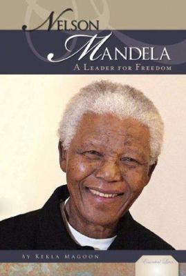 Nelson Mandela : a leader for freedom