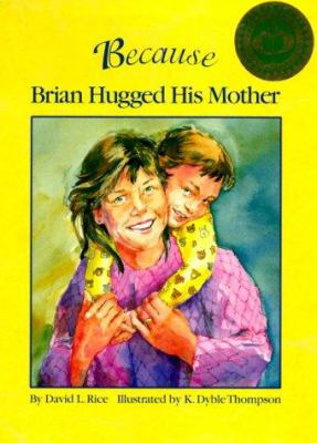 Because Brian hugged his mother