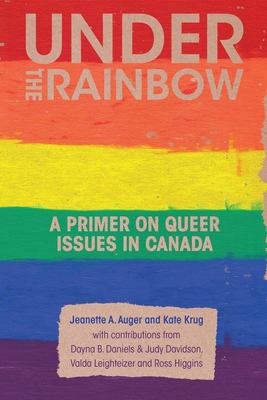 Under the rainbow : a primer on queer issues in Canada