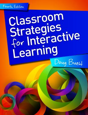 Classroom strategies for interactive learning