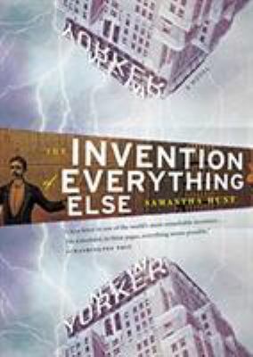 The invention of everything else