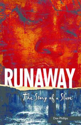 Runaway : the story of a slave