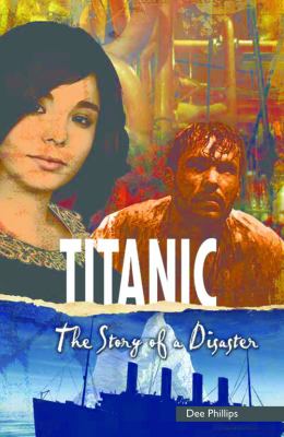 Titanic : the story of a disaster