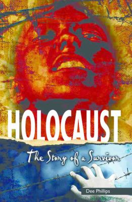 Holocaust : the story of a survivor