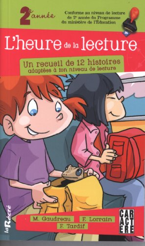 L'heure de la lecture : un recueil de 6 histoires adaptées à ton niveau de lecture