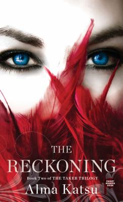 The reckoning : book 2 the taker trilogy