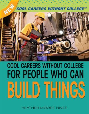 Cool careers without college for people who can build things