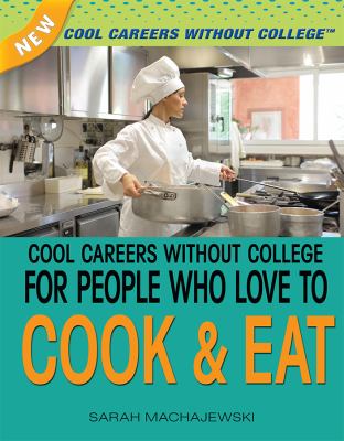 Cool careers without college for people who love to cook & eat