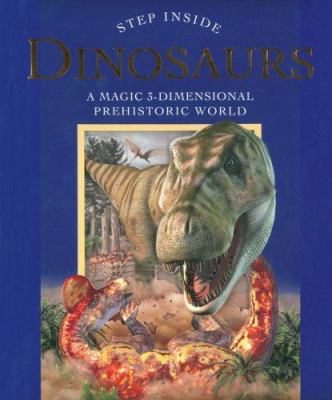 Dinosaurs : a magic 3-dimensional prehistoric world