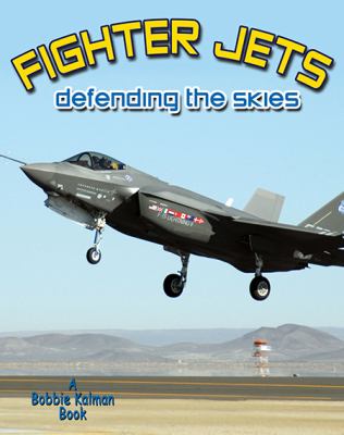 Fighter jets : defending the skies
