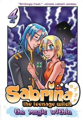 Sabrina the teenage witch : the magic within. Book 4 /