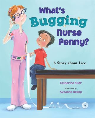 What's bugging Nurse Penny?