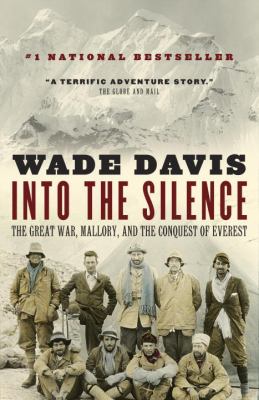 Into the silence : the Great War, Mallory, and the conquest of Everest