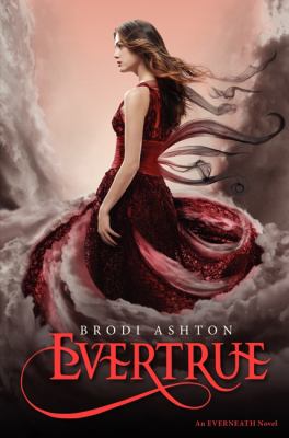 Evertrue : an Everneath novel