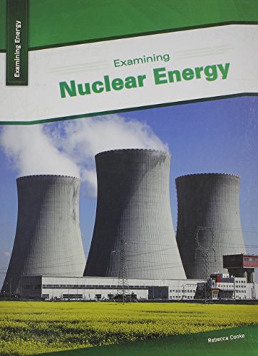 Examining nuclear energy