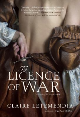 The licence of war : a novel of the 17th century