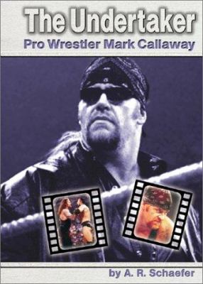 The Undertaker : pro wrestler, Mark Callaway