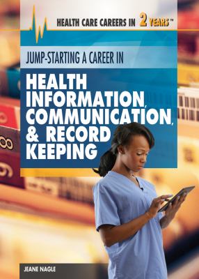 Jump-starting a career in health information, communication & record keeping